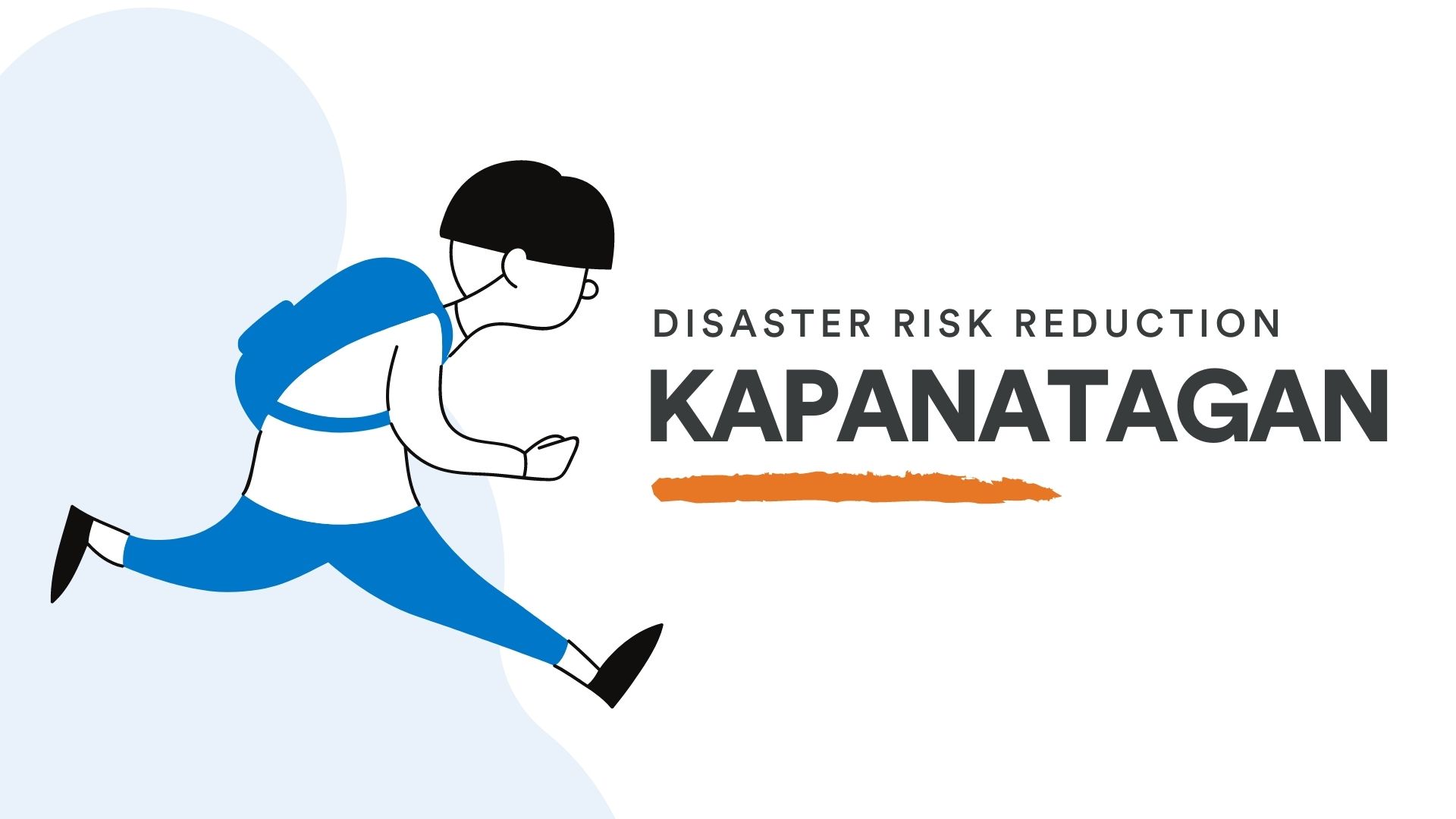 Kapanatagan: Disaster Risk Reduction and Management